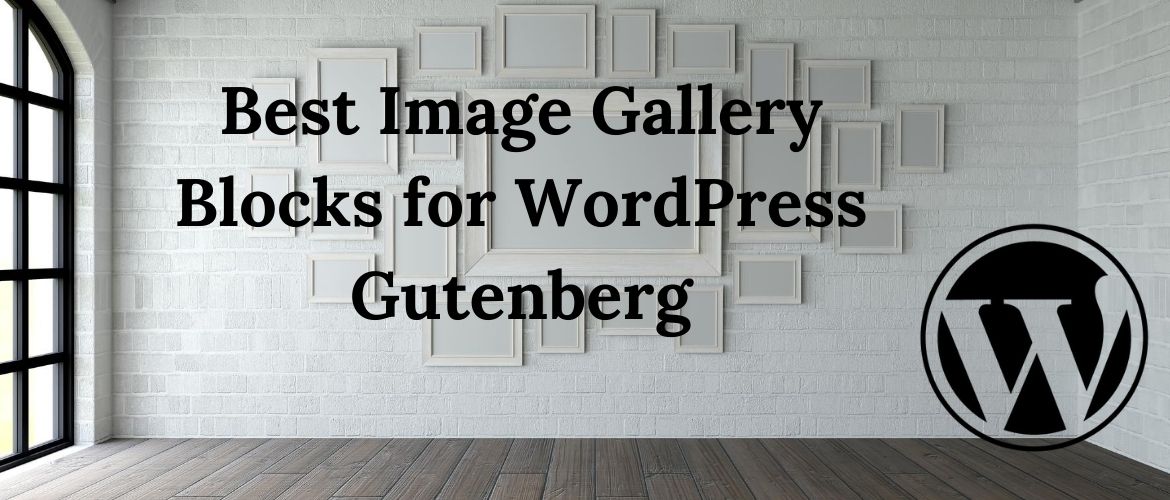 Best-Image-Gallery-Blocks-for-WordPress-Gutenberg
