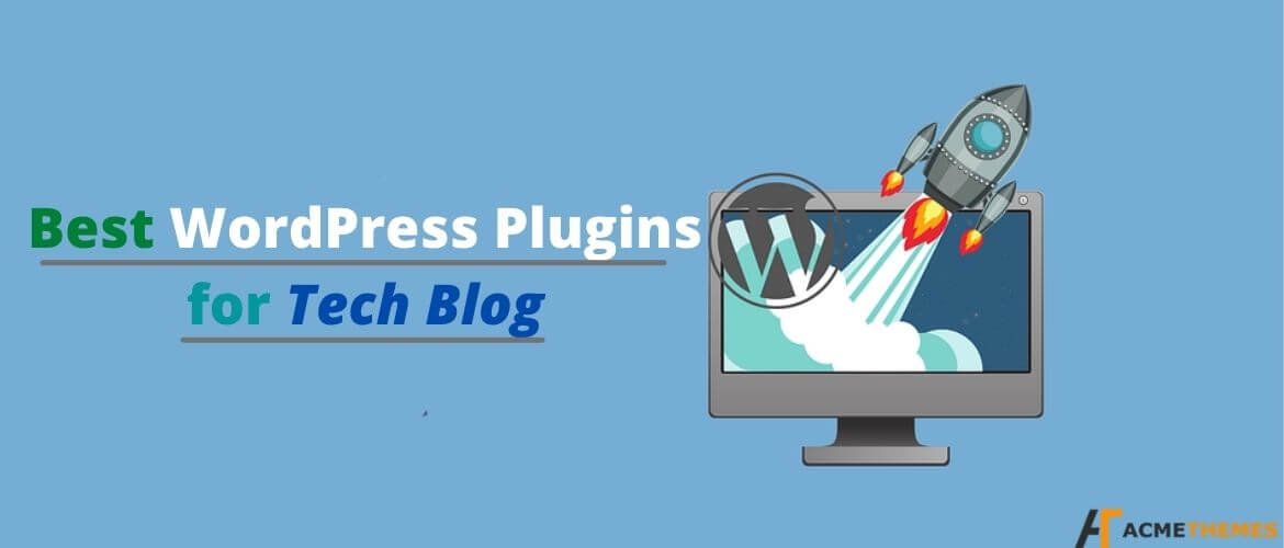 Best-WordPress-Plugins-for-Tech-Blog