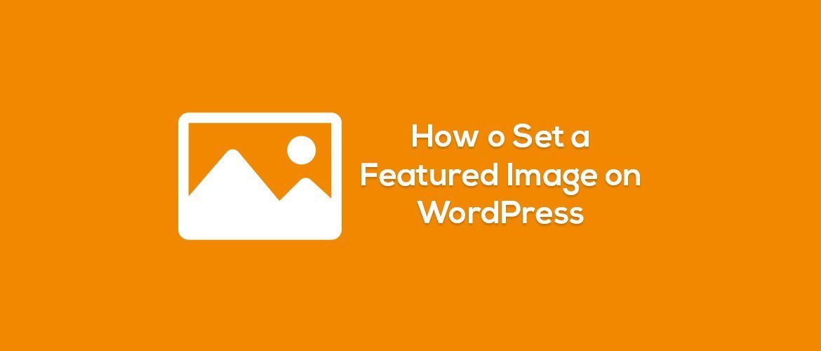 how to set featured image on wordpress