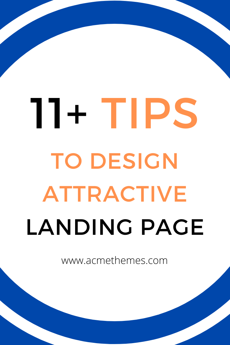 11+ Tips to design Attractive Landing Page