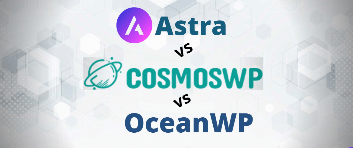 astra-vs-cosmoswp-vs-oceanwp